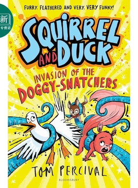 预售 松鼠和鸭子 狗狗入侵 Squirrel and Duck Invasion of the Doggy 英文原版 儿童章节小说故事书 小初文学 7岁以上 又日新