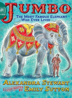 Emily Sutton Jumbo The Most Famous Elephant Who Ever Lived 大象明星：珍宝 英文原版 精品绘本 动物故事 4-6岁 又日新