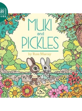 Muki and Pickles 木奇和泡菜 英文原版 进口原版 2岁到6岁 精装儿童故事图画书 Ross Murray