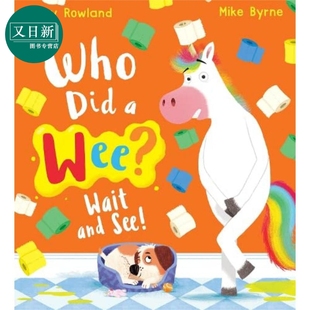 动物故事图画书 Who Wee Mike And 幽默搞笑 英文原版 儿童绘本 Did 这滩尿尿是谁 See 又日新 进口图书 Wait Byrne