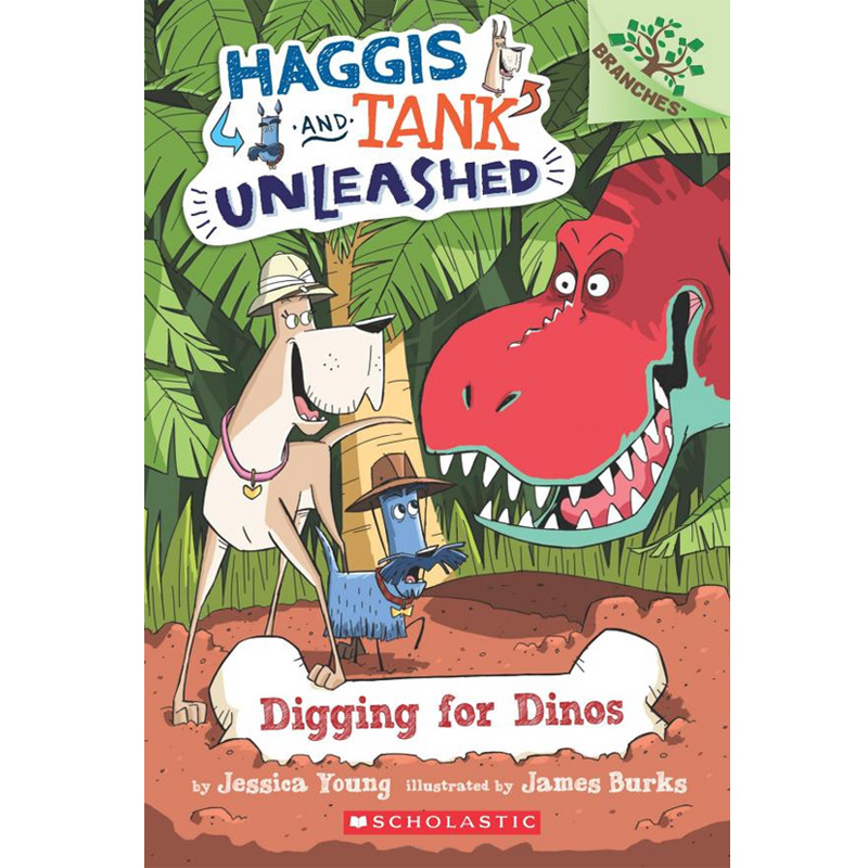 学乐大树系列狗狗坦克和哈吉斯 2 Haggis And Tank Unleashed 2 Digging For Dinos(A Branches Book)英文原版 JessicaYo