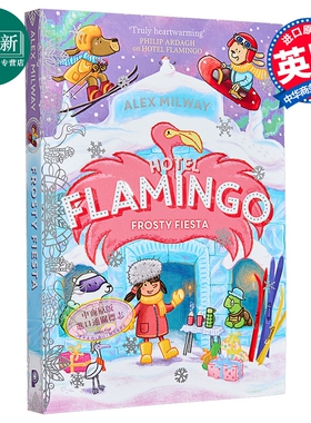 火烈鸟公馆5 Hotel Flamingo Frosty Fiesta 英文原版 儿童插图章节故事小说读物 系列第五部 冒险故事 进口童书  又日新