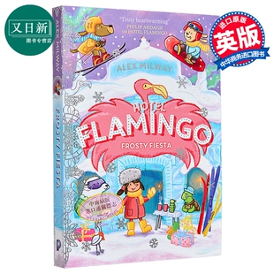 预售 火烈鸟公馆5 Hotel Flamingo Frosty Fiesta 英文原版 儿童插图章节故事小说读物 系列第五部 冒险故事 进口童书  又日新