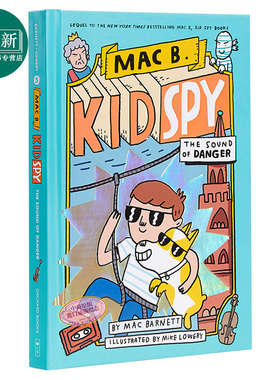 The Sound of Danger Mac B Kid Spy 5 学乐黑超特警队5 英文原版儿童章节书 Mac Barnett 插图故事小说小初文学 又日新