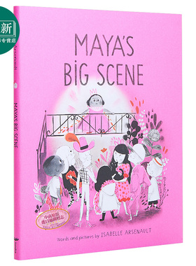 Isabelle Arsenault:Maya's Big Scene 玛雅的大视觉 儿童亲子故事绘本 精装 英文原版 4-8岁