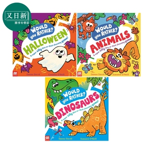 英文原版童书 Would You Rather 共3册 你更爱的可能是动物Animals 恐龙Dinosaurs 节日 儿童绘本 亲子互动图画书 又日新