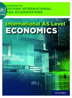 International AS Level Economics for Oxford International AQA Examinations 牛津大学国际AQA考试经济学 牛津出版社