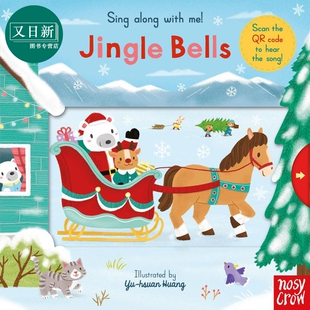 Sing Along With Me! Jingle Bells 跟我唱铃儿响叮当 英文原版 儿童绘本 圣诞故事 Yu-hsuan Huang 3-6岁 又日新