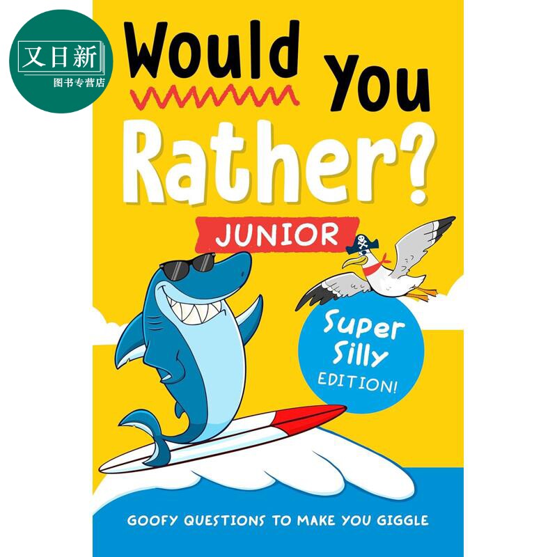 你更喜欢哪个 少儿版 超级搞笑版 Would You Rather Junior Super Silly Edition 英文原版 儿童幽默笑话 进口书 又日新