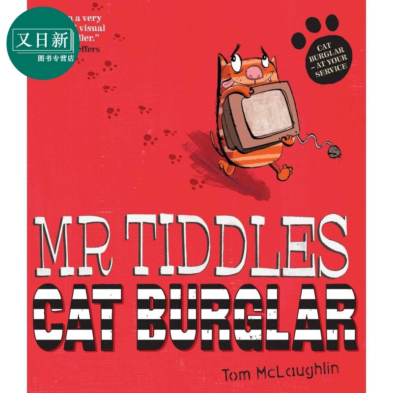 Tom McLaughlin:Mr Tiddles: Cat Burglar 猫飞贼：蒂德尔斯先生 英文原版 精品绘本 动物故事 4-6岁 又日新