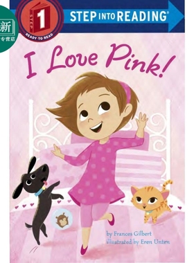 Step into Reading Step 1 I Love Pink 兰登阅读进阶1 我爱粉红色 英文原版 儿童绘本 分级阅读 Frances Gilbert 又日新