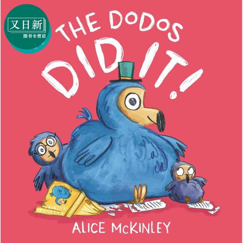渡渡鸟做到了 The Dodos Did It! 英文原版 儿童绘本 亲子童书 动物故事图画书 精品绘本 进口儿童读物 3岁以上 又日新