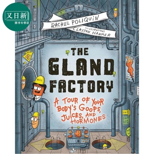腺体工厂 The Gland Factory 英文原版 儿童科普绘本 探索人体内的黏液汁液和激素 少儿百科 进口童书 7岁以上 又日新