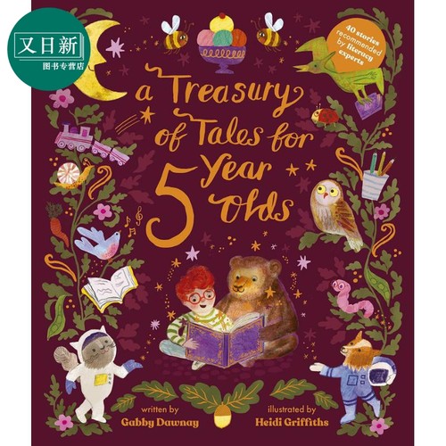 A Treasury of Tales for Five-Year-Olds: 40 stories recommended by literary experts 5岁宝宝的故事宝库 英文原版 又日?