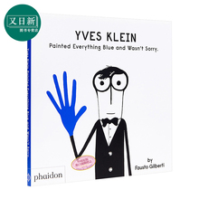 Fausto Gilberti 伊夫克莱因涂的蓝色 Yves Klein Painted Everything Blue 精品绘本 低幼色彩启蒙 英文原版 4-6岁