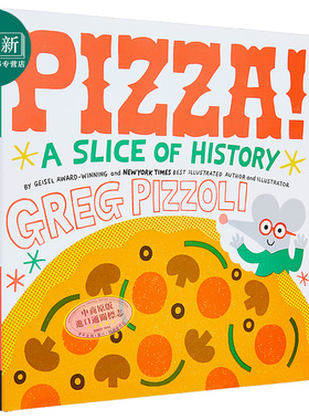 Greg Pizzoli Pizza A Slice of History 比萨饼的故事 英文原版 进口图书 儿童绘本 故事图画书 又日新