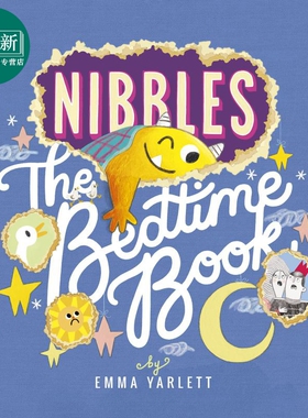 Emma Yarlett:Nibbles: The Bedtime Book 啃书小黄怪尼宝:晚安故事 英文原版 进口图书 儿童绘本 故事图画书 又日新