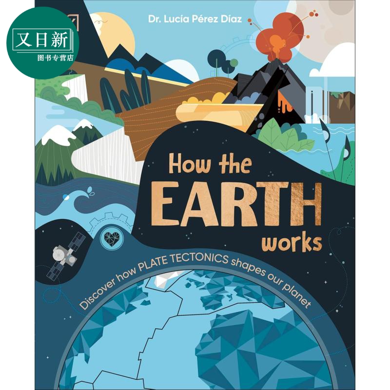 DK地球的运作方式 How the Earth Works 英文原版 儿童科普绘本 自然科学知识图画书 进口童书 精装读物 7岁以上 又日新