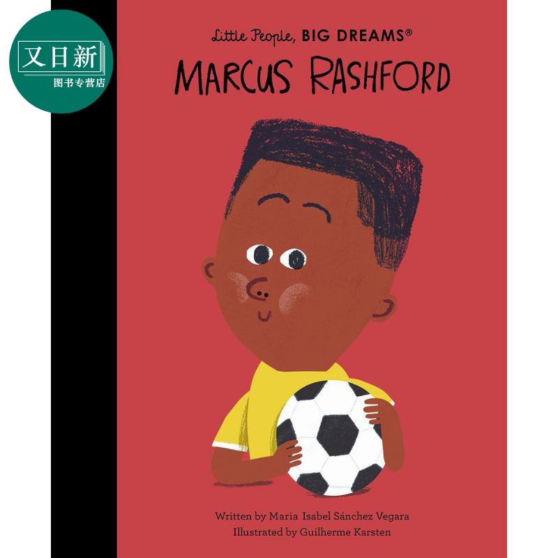 小人物大理想马库斯拉什福德足球员Little People, Big Dreams Marcus Rashford英文原版绘本人物传记故事童书又日新