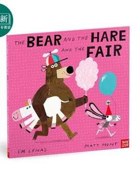 Matt Hunt The Bear and the Hare and the Fair 自拼故事 熊 野兔与集市 英文原版进口图书儿童绘本 搞笑 押韵文 又日新