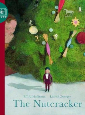 预售 The Nutcracker 胡桃夹子 英文原版 进口原版 4岁到8岁 精装儿童绘本  Lisbeth Zwerger