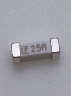 0456025.ER贴片快熔断保险丝125V 25A高电流保险丝 丝印 LF25A