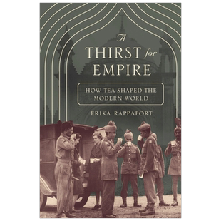 【正版书籍】英文原版 A Thirst for Empire 对帝国的渴望
