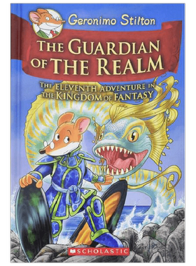 英文原版 GERONIMO STILTON AND THE KINGDOM OF FANTASY 11  THE GUARDIAN OF THE REALM 老鼠记者 神奇王国系列11 王国的守护者