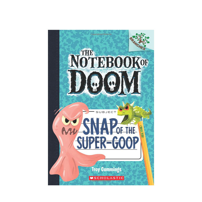 【正版书籍】毁灭笔记 10 The Notebook of Doom 超级异形怪的撕咬Snap of The Super-Goop英语学习 小学阶段 6-12岁英文原版