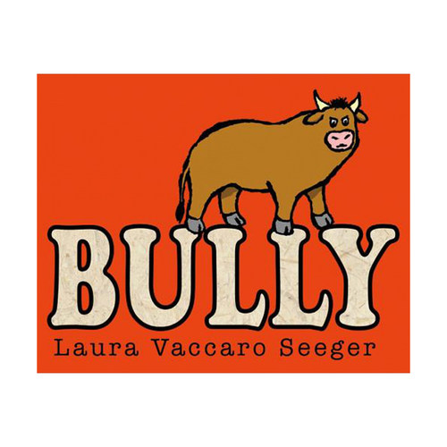 【正版书籍】英文原版3-6岁 欺负 Bully 低幼启蒙 儿童认知 健康成长
