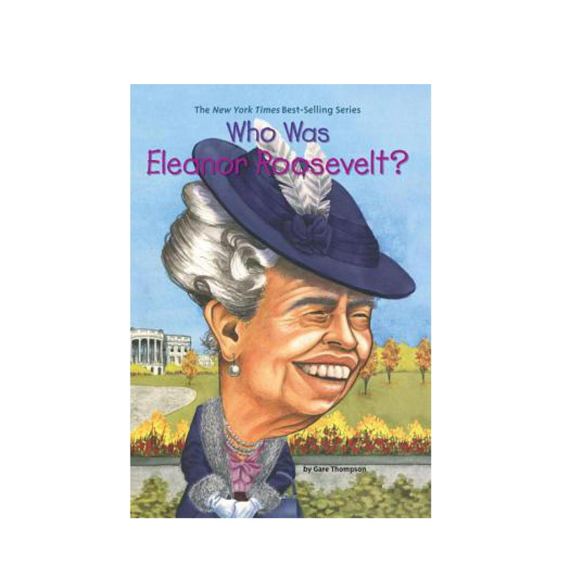 【正版书籍】英文原版7-12岁谁是埃莉诺•罗斯福？Who was Eleanor Roosevelt? 名人传记系列 青少英语