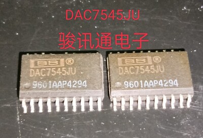 进口现货提供DAC7545JU全国配单专营SOP.TSSOP等代购各种其它集成