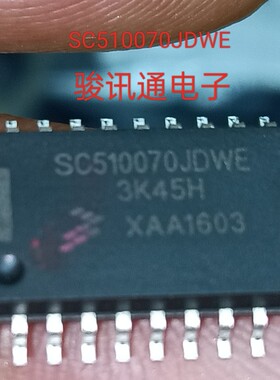 进口现货提供SC510070JDWE全国配单专营SOP.DIP等代购其它集成