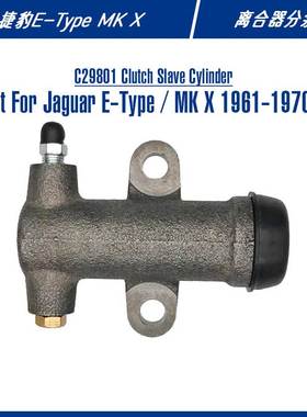 C29801 Clutch Slave Cylinder For E-Type MK X 离合器分泵