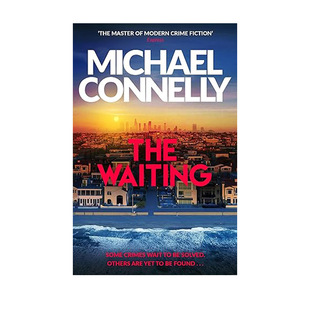 【自营】预售 博斯 等待 黄铜判决 沙漠的星星 试炼场等 麦克 康纳利作品 The Waiting 英文原版 Michael Connelly 悬疑流行小说