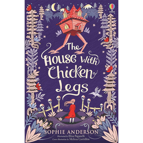 【自营】水石奖 鸡脚怪屋 Sophie Anderson The House with Chicken Legs 英文原版 儿童文学 奇幻冒险小说