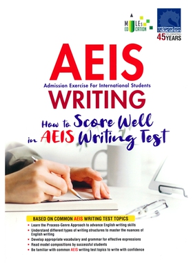 【自营】新加坡初中英语AEIS考试写作优秀范文 SAP AEIS WRITING How to Score Well in AEIS Writing Test创意写作 中学教辅原版