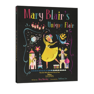 Unique Disney Who Girl 英文原版 艺术启蒙 Became 大开本 Mary the Blair Legends 精装 One The 全彩版 自营 Flair