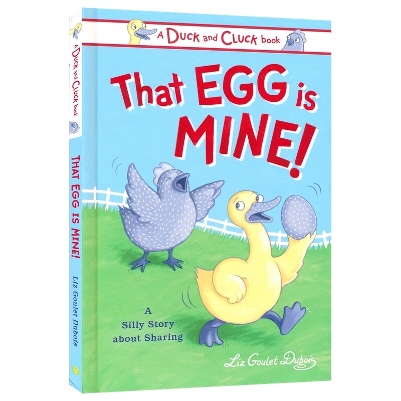 【自营】That Egg Is Mine 鸭子与孵蛋鸡系列1 学会分享 搞笑漫画小说 英语初级阅读读物 英文原版进口儿童图书