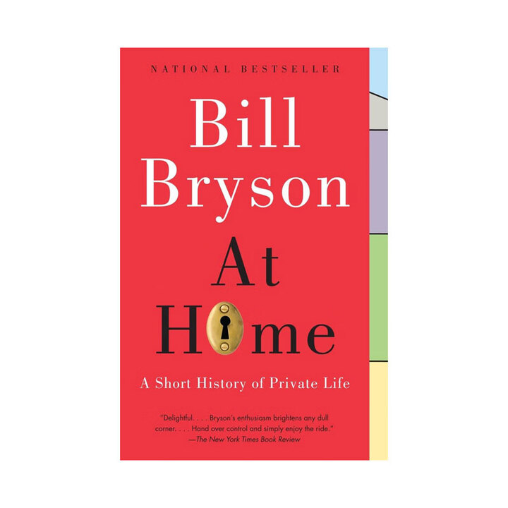 【自营】趣味生活简史 At Home A Short History of Private Life 英文原版 Bill Bryson 万物简史作者