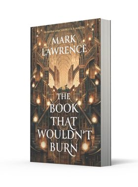 【自营】预售 图书馆三部曲系列 第1部 不会燃烧的书 The Book That Wouldn t Burn 英文原版 Mark Lawrence 奇幻小说
