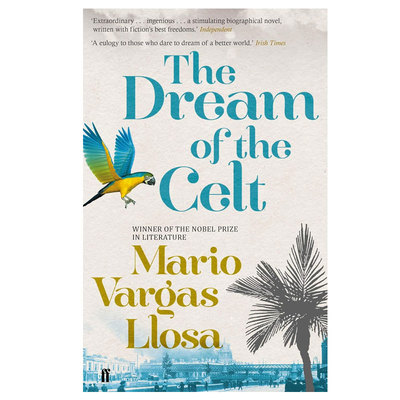 【自营】预售 凯尔特人之梦 The Dream of the Celt 英文原版 2010诺贝尔文学奖 Mario Vargas Llosa 马里奥·巴尔加斯·略萨