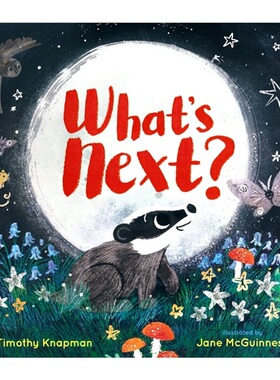 【自营】What's Next 接下来是什么呢 温馨亲子睡前读物 英语早教启蒙读物 冒险探索 儿童故事绘本 英文原版进口图书
