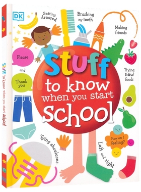 【自营】DK Stuff To Know When You Start School 宝宝上学要知道的事儿 幼儿实用生活手册 儿童学前准备 英语亲子读物 英文原版