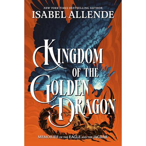 【自营】预售 金龙王国 Kingdom of the Golden Dragon 英文原版 伊莎贝尔·阿连德 Isabel Allende 当代奇幻小说