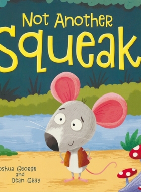 【自营】Imagine That-Not Another Squeak  别吱吱叫了  亲子英语绘本 趣味故事 英文原版进口儿童图书