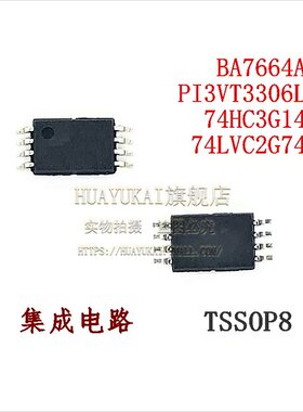 集成电路 BA7664AFV PI3VT3306LEX 74HC3G14DP 74LVC2G74DP