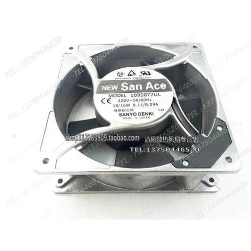 109S072UL 230V 18/16W 原装日本三洋SANYO 120*38MM铝框交流风扇