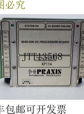 供应PRAXIS 986049706 IO 处理器板 XP114 986049706 Rev