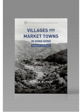 【预售zw】港台原版 香港乡村与市镇 Villages and Market Towns in Hong Kong 夏思义 中文大学出版【上海香港三联书店】
